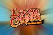 Loose Cannon